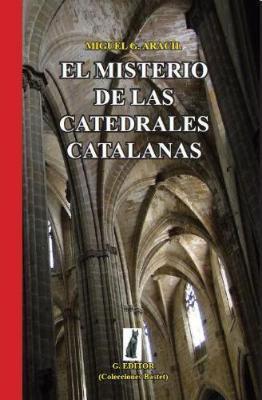 El misterio de las catedrales Catalanas