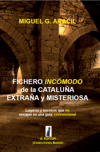 Book Cover: Fichero incómodo de la Cataluña extraña y misteriosa